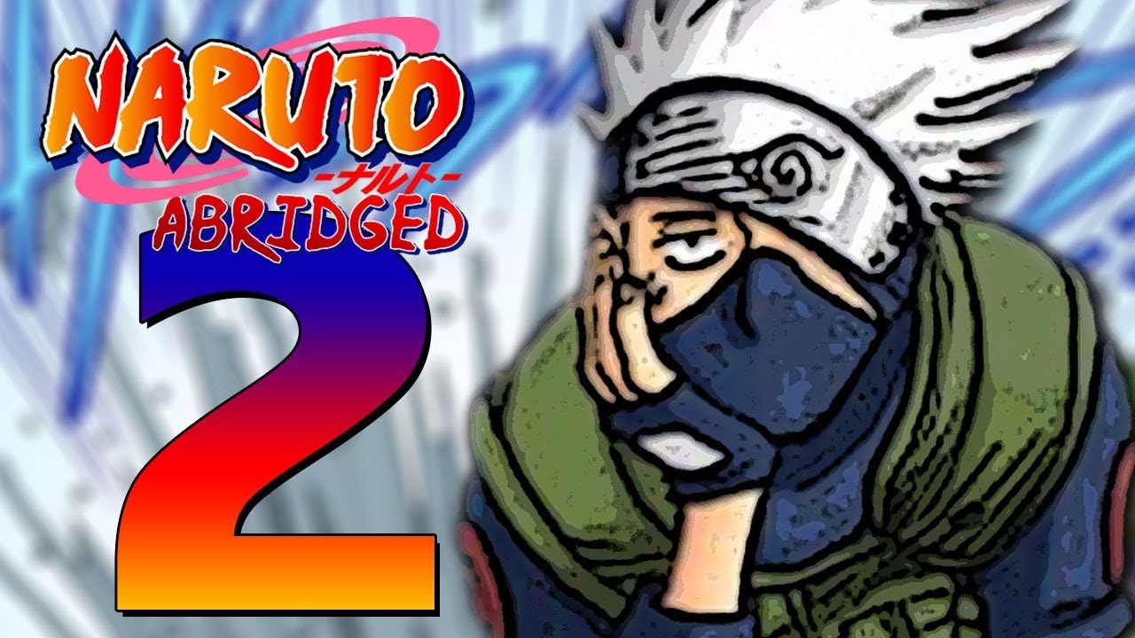 Naruto Abridged: Episode 1 - Pilot